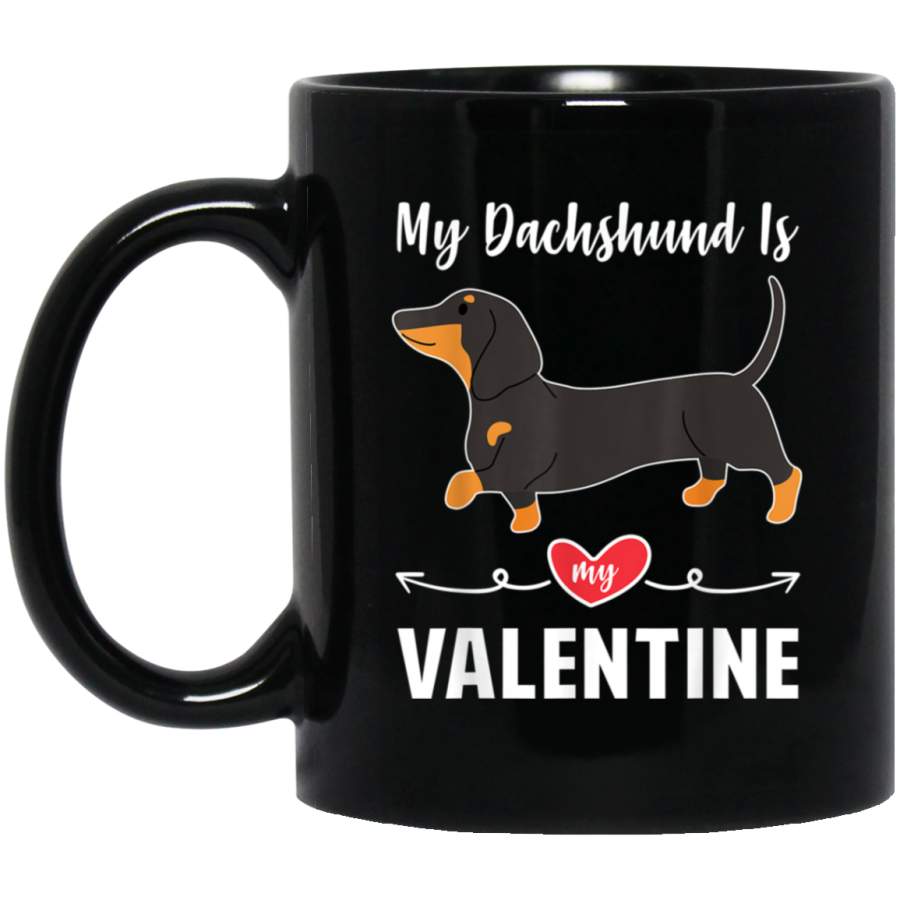 My Dachshund Dog is My Valentine Gifts For Dog Puppy Lovers Mug