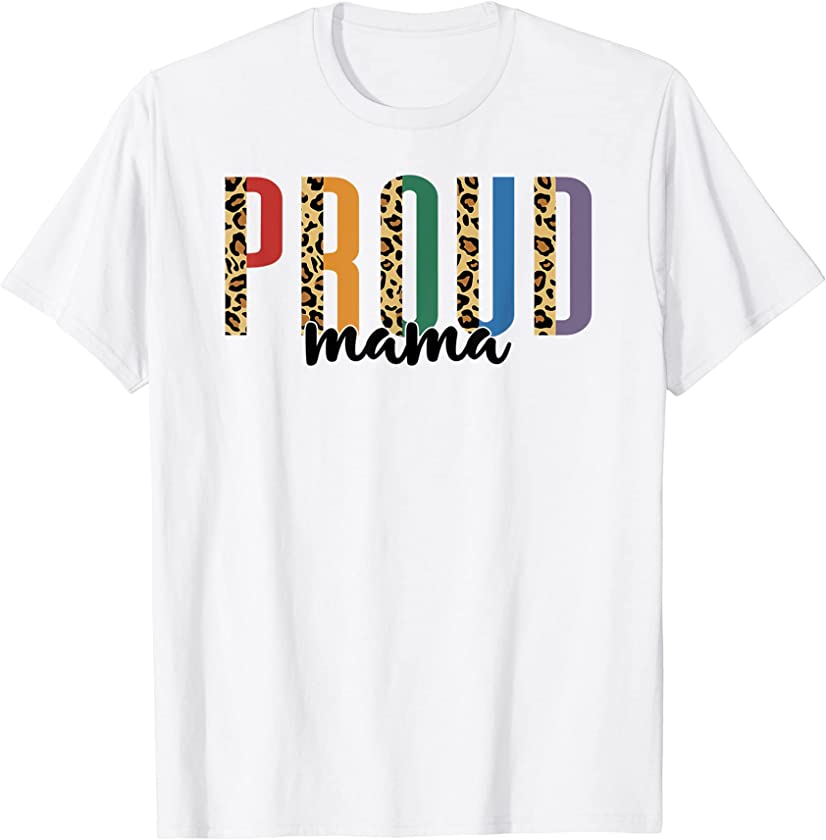 Proud Mama LGBT Pride Leopard Letters T-Shirt