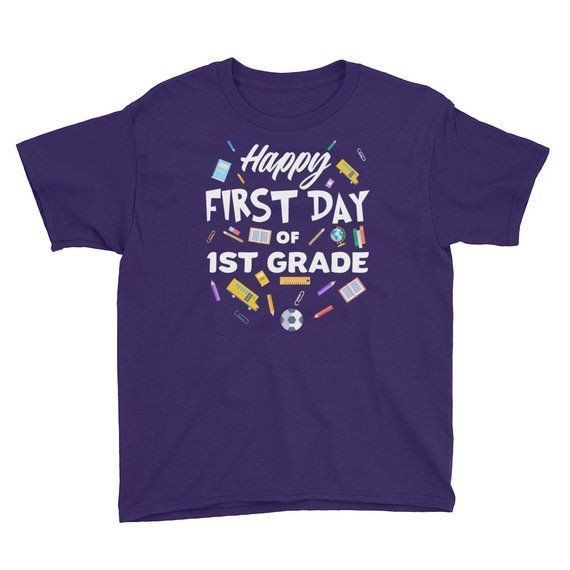 1St Grade Happy First Day Of School Shirt Back To School Out First Grade Here I Come Shirt