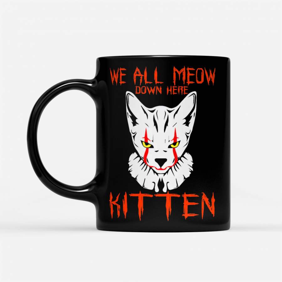 We All Meow Down Here Halloween Kitten Cat – Black Mug