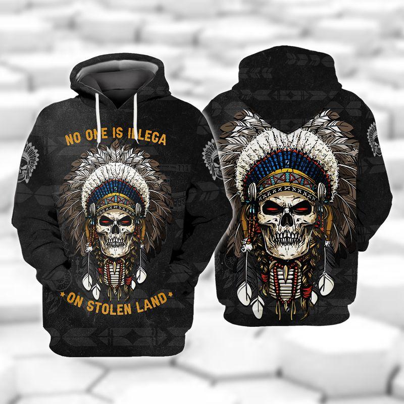 No One Is Illegal On Stolen Land Native American Shirts 3D Hoodie