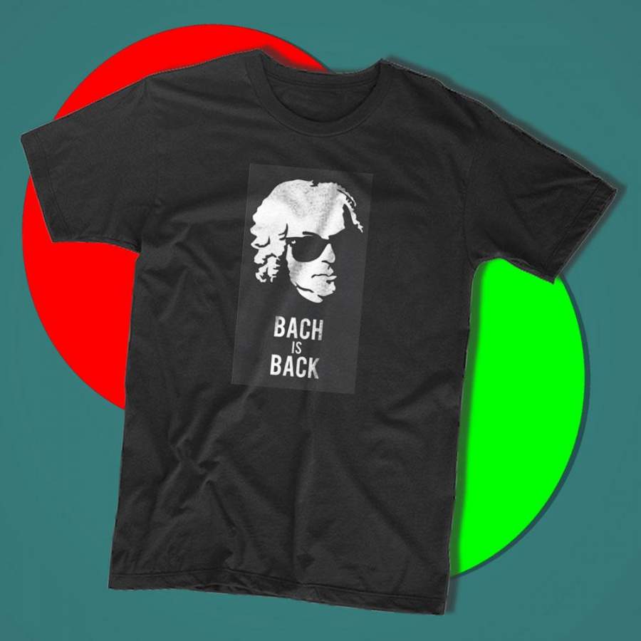 Bach Is Back Music Musique Noir Men’S T Shirt