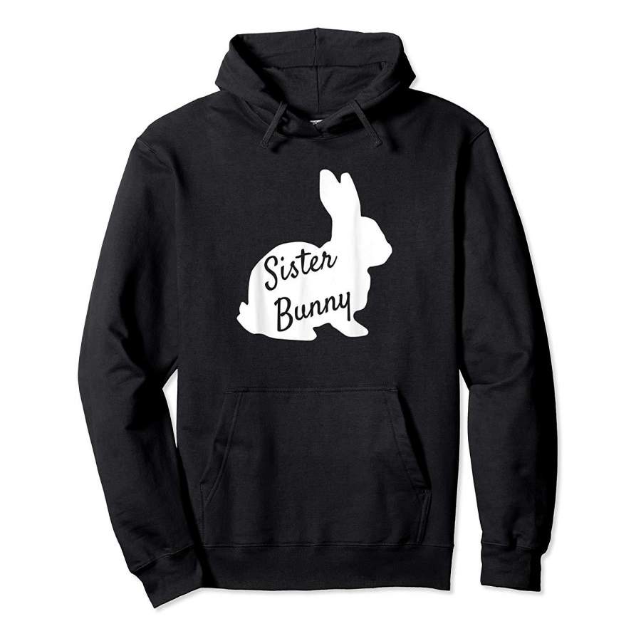 Sister Bunny Shirt Mama Bunny Daddy Bunny Baby Bunny Easter Hoodie Premium Tee