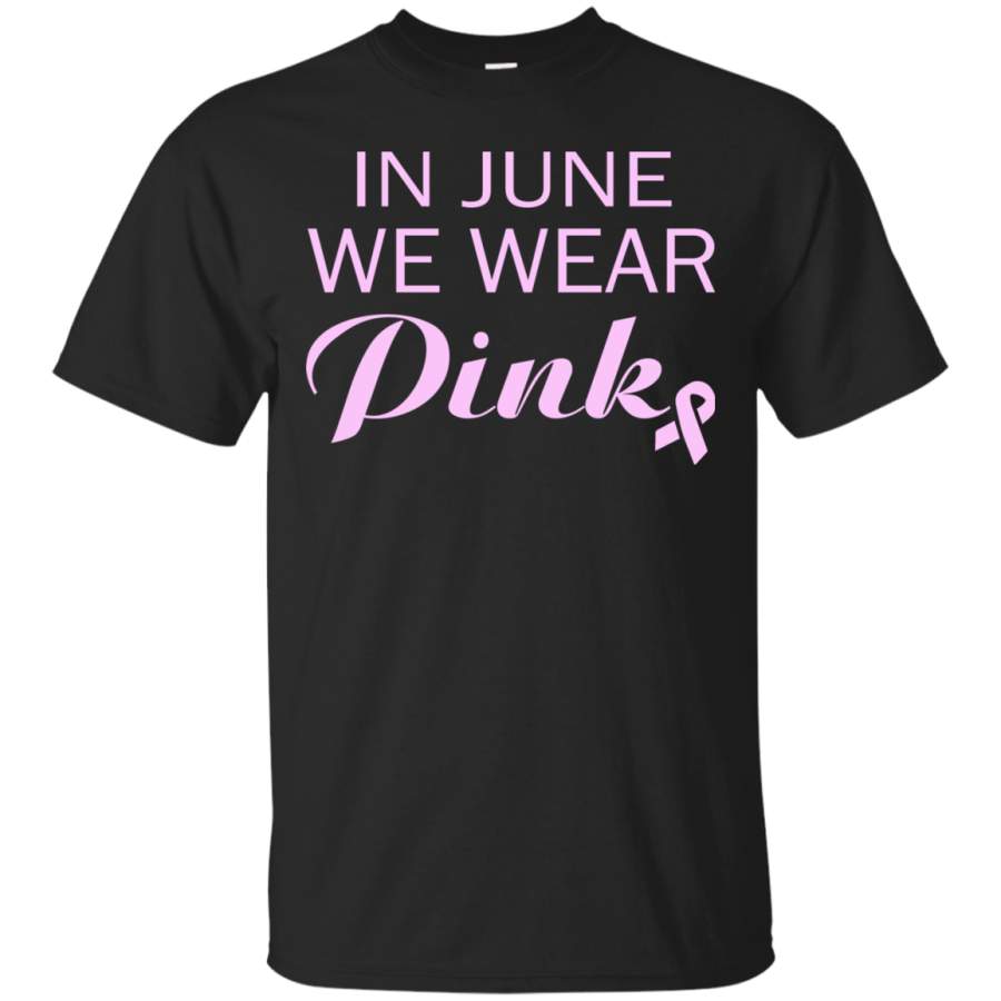 AGR In June We Wear Pink Shirt, Hoodie, Tank