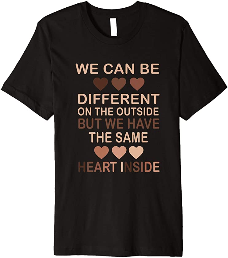 The Same Heart Inside – History Month Black Lives Matter BLM Premium T-Shirt