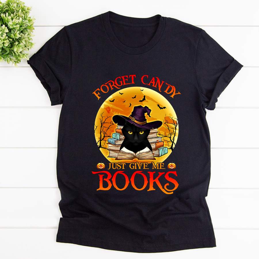 Black cat witch forget candy just give me books Halloween black cotton t shirt for men and women S-6XL