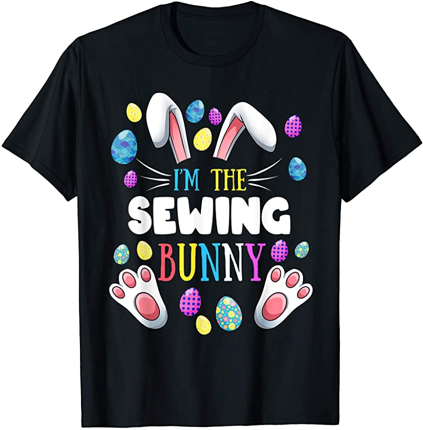 I’m The Sewing Bunny Matching Family Easter Party T-Shirt