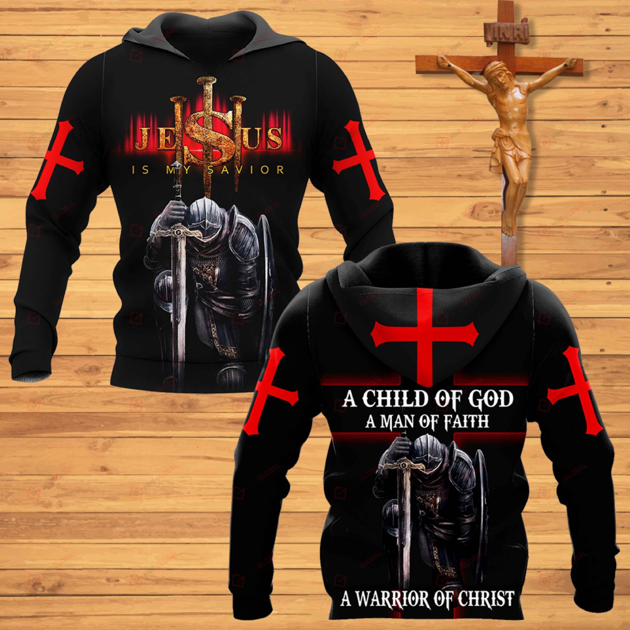 A Child Of God A Man Of Faith Jesus Is My Savior Knight Christian A Warrior Of Christ Hoodie, Jesus Gift Idea, Jesus Hoodie