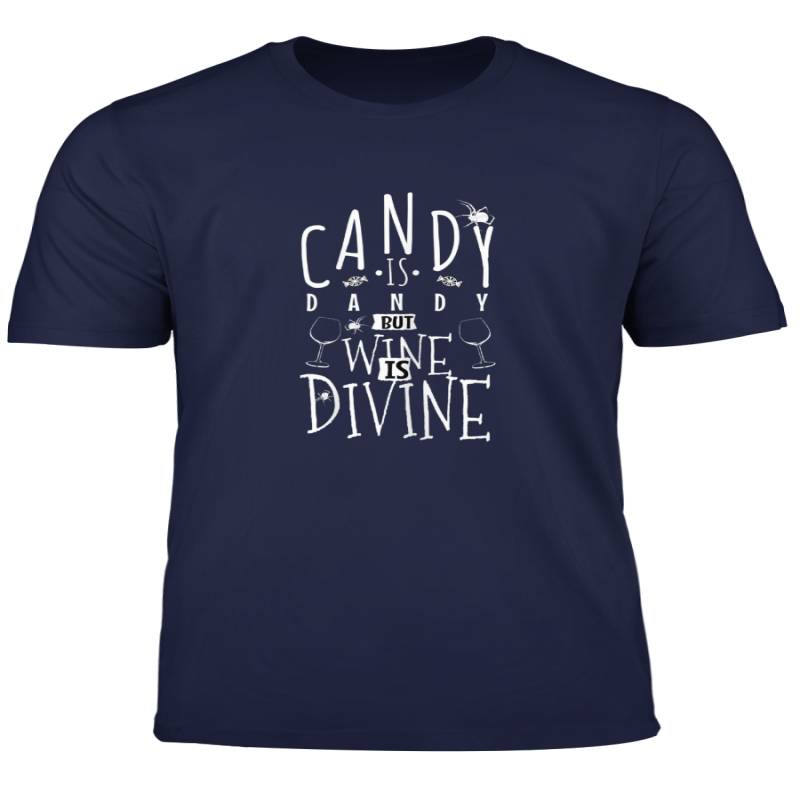 Damen Candy Is Dandy But Wine Is Divine T Shirt