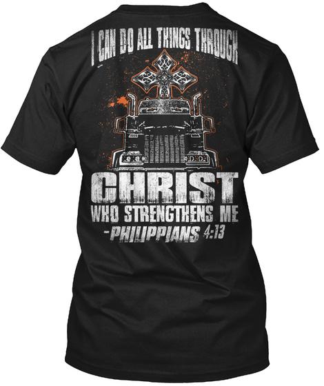 Trucker I can do all things through Christ who strengthens me Philippians 4:13 2D T-shirt