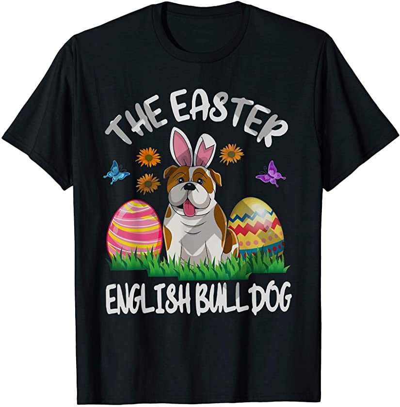 The Easter English Bulldog Bulldog Bunny Dance Eggs Gift T-Shirt