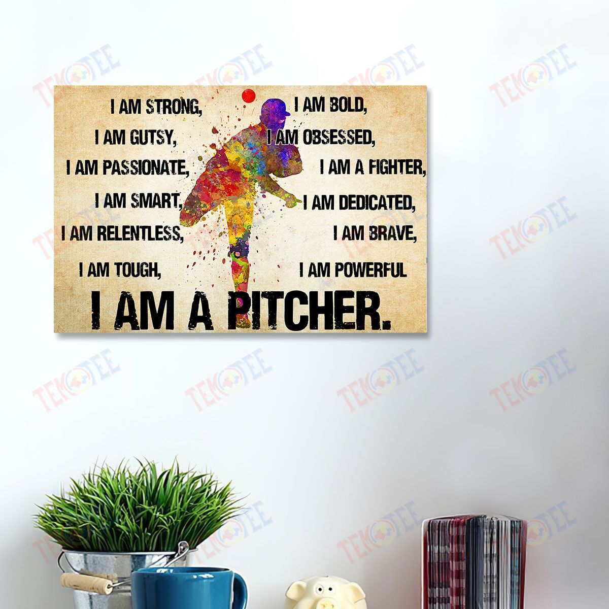 Canvas Prints I Am A Pitcher I Am Strong Wall Art Home Decoration