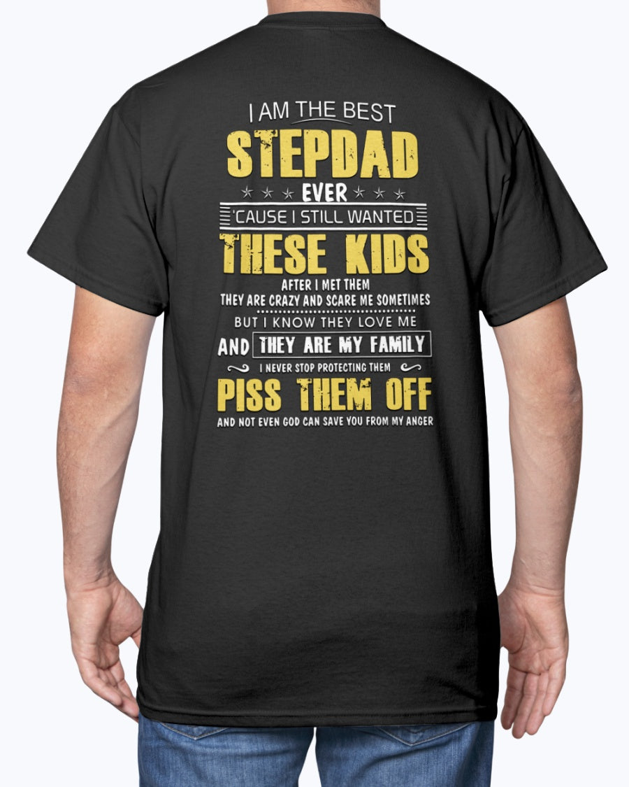 Birthday Presents For Dad Best Stepdad Ever They Are My Family Father Gift Unisex T Shirt