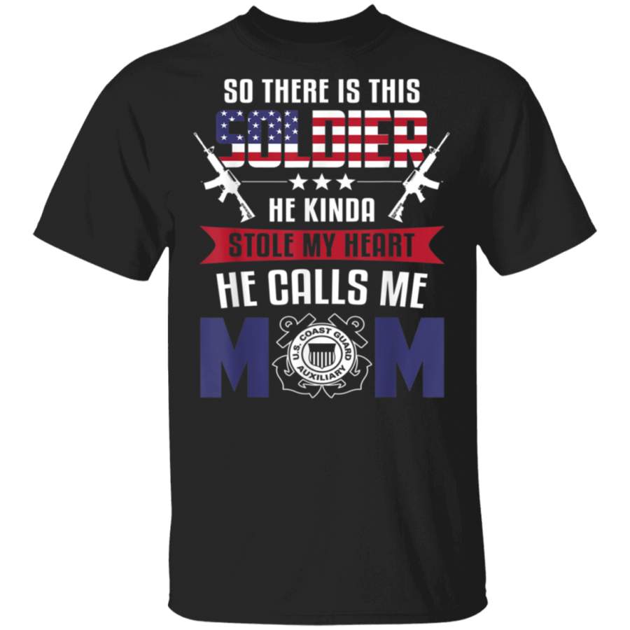 He Kinda Stole My Heart Proud Coast Guard Mom TShirt