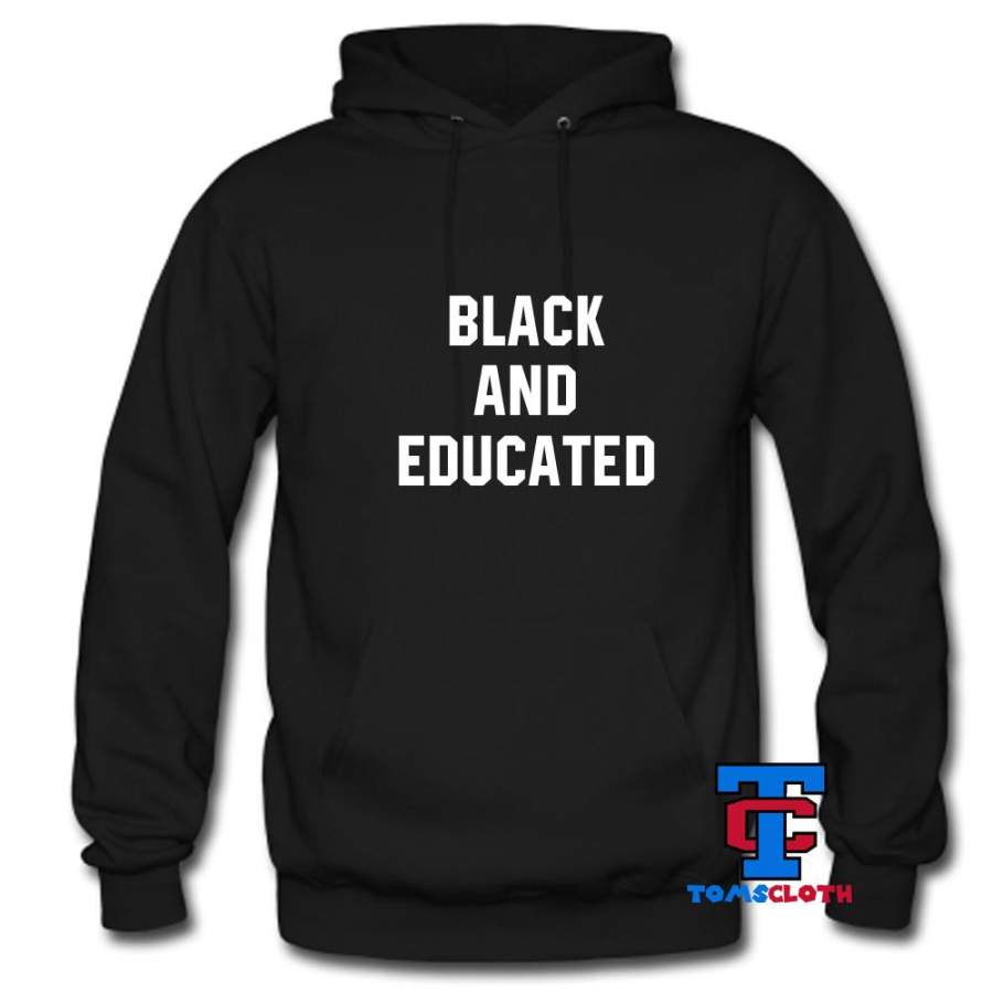 Black and Educated Hoodie