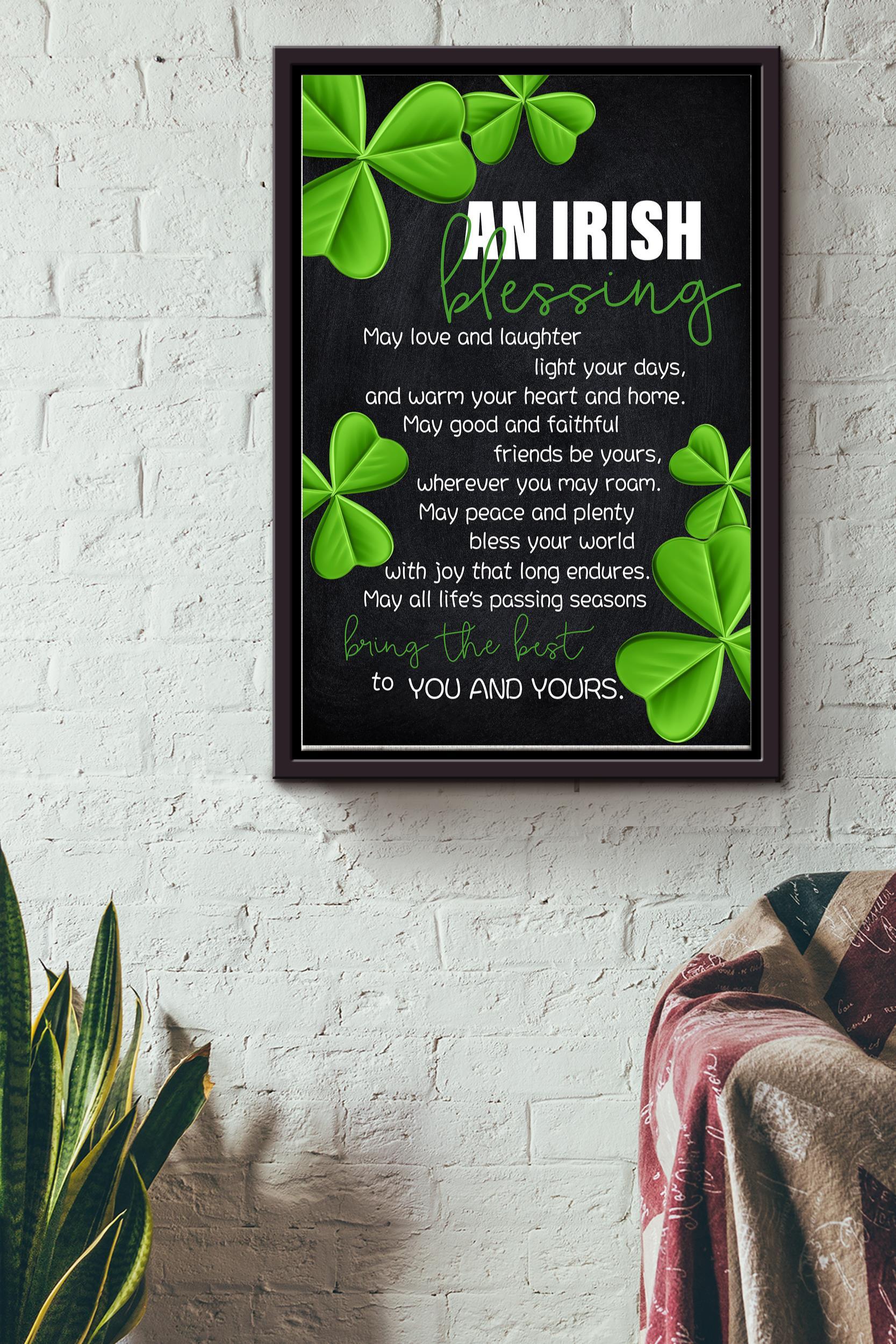 An Irish Blessing May Love And Laughter Poster – Ireland Wall Art -Gift For Irish Friend Irish Friend Soulmate Lover Home Decor Framed Matte Canvas