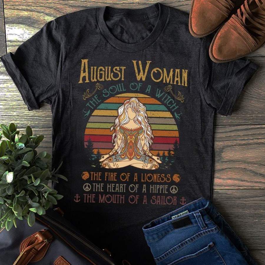 August woman  the soul of a witch hippie shirt