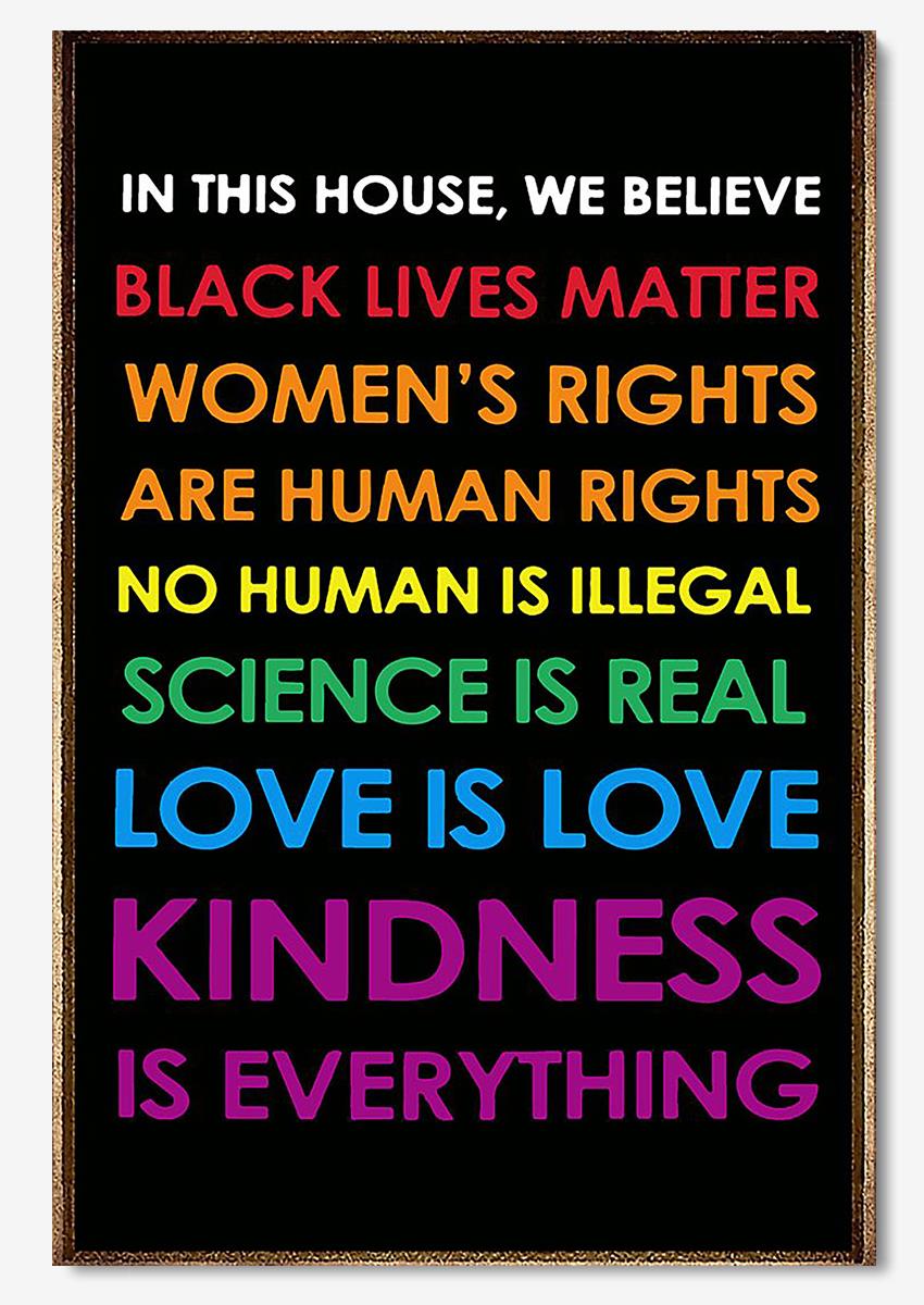 In This House We Believe Black Lives Matter Equality Wall Art For Home Decor Poster