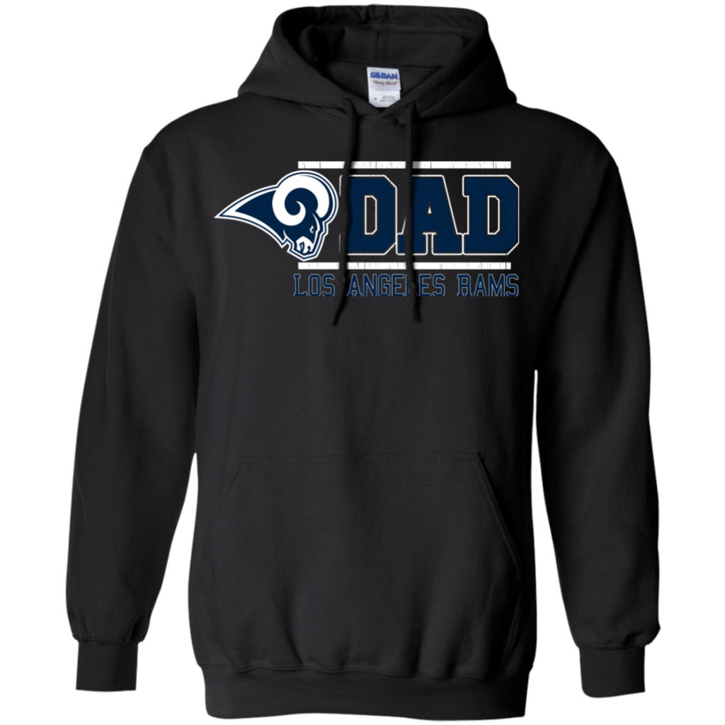 Spectacular Los Angeles Rams Dad – Father’S Day Shirt Pullover Hoodie