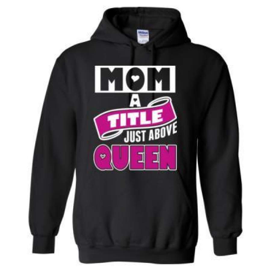 AGR Mom A Title Just Above Queen – Heavy Blend™ Hooded Sweatshirt