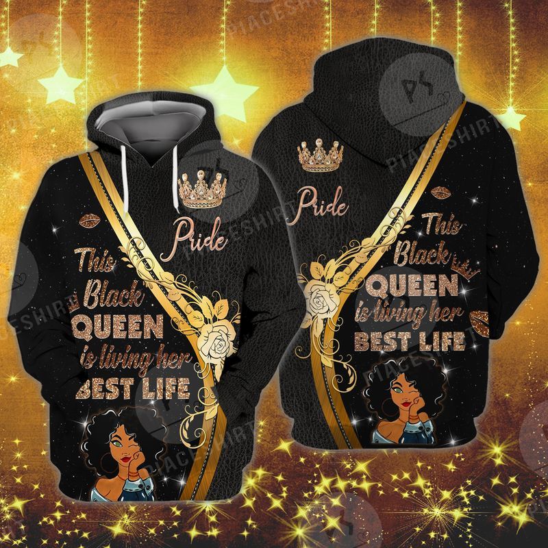 This Black Queen Is Living Her Best Life 3D Full Print Hoodie