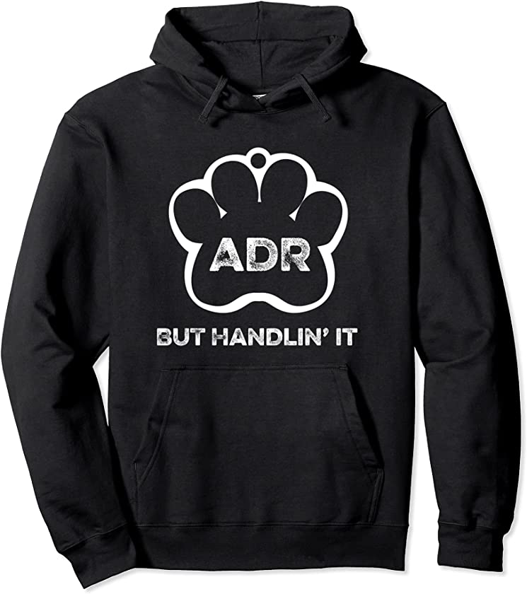 Vet Veterinarian ADR Ain’t Doin’ Right Pet Veterinary Animal Pullover Hoodie