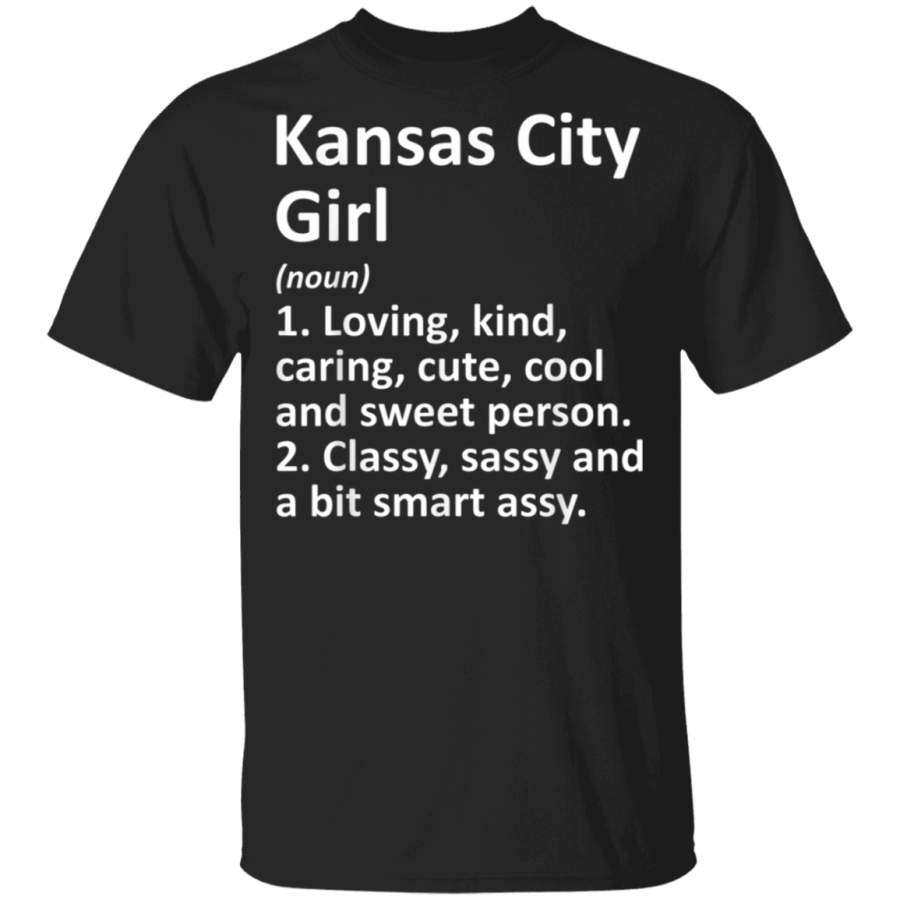 KANSAS CITY GIRL MO MISSOURI Funny City Home Roots Gift TShirt G500 5.3 oz. T-Shirt