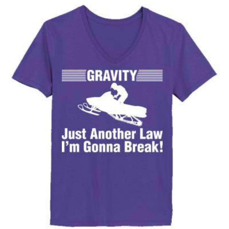 AGR Gravity Just Another Law Im Gonna Break Snowmobile – Ladies’ V-Neck T-Shirt