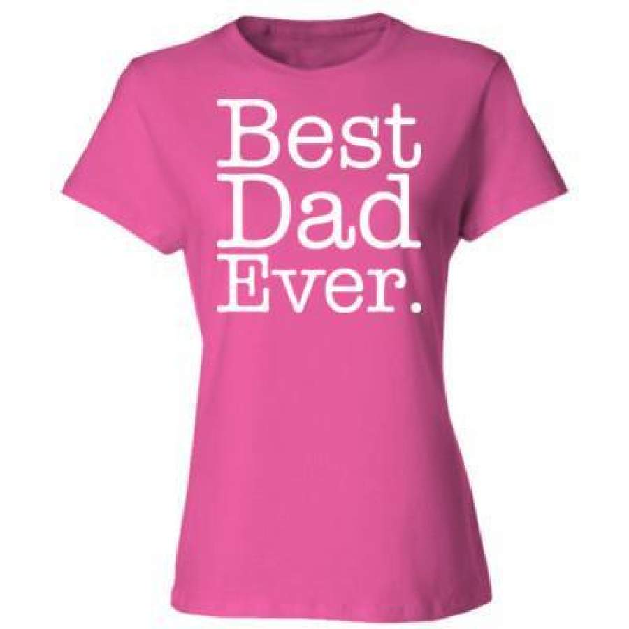 AGR Best Dad Ever – Ladies’ Cotton T-Shirt