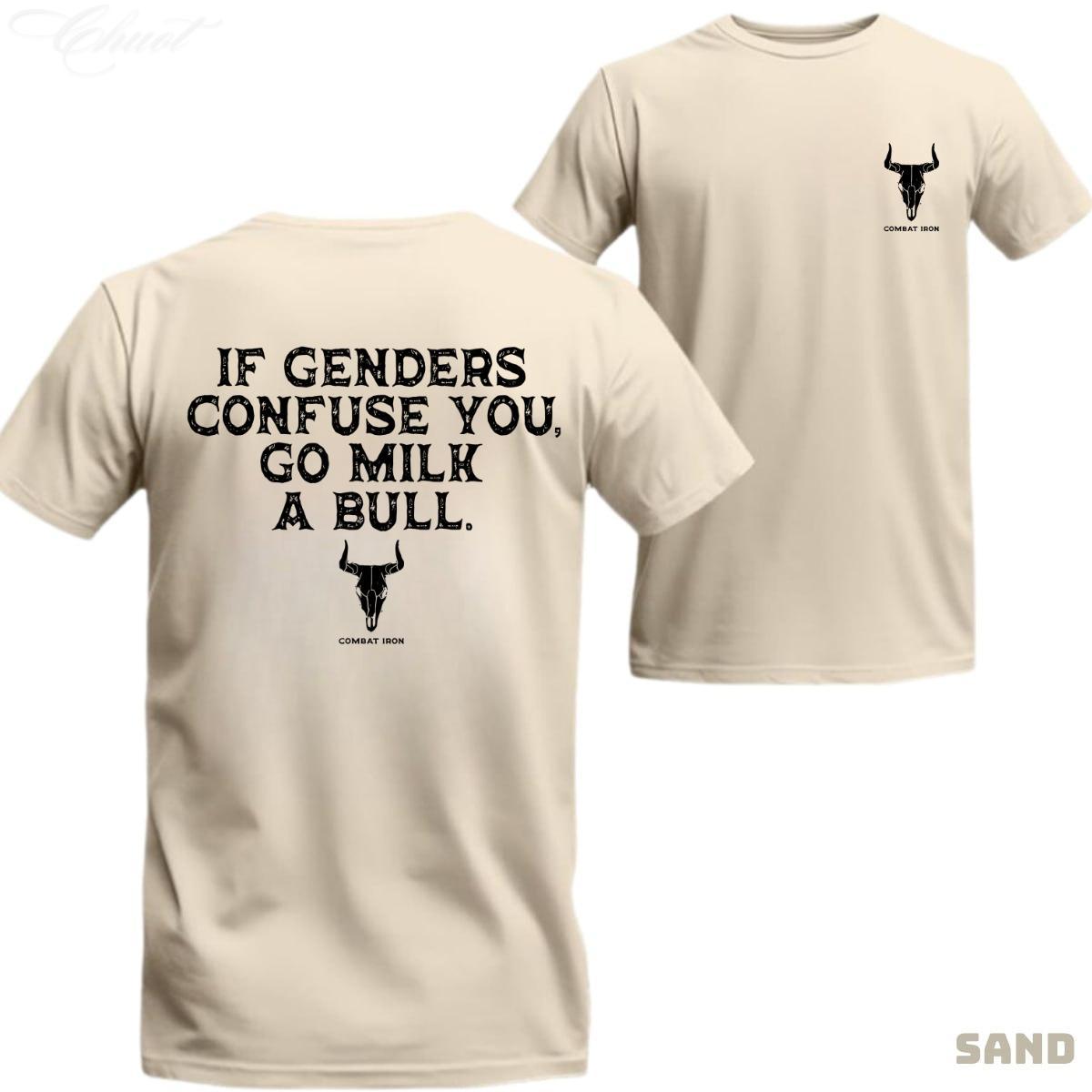 If Genders Confuse You, Go Milk a Bull Men’s T-Shirt, Premium Cotton Unisex T-Shirt Lightweight & Sweat-Resistant Fabric, Cowboy lifestyle clothing, Vintage Cowboy Unisex Shirt, Trending Shirt