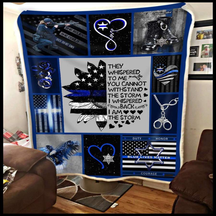 They Whispered To Me You Cannot Withstands Blue Live Matter Blanket