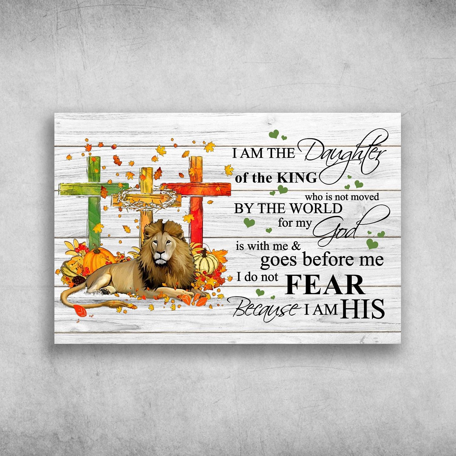 I Am The Daughter Of The King Who Is Not Moved By The World The Lion Canvas Christmas Gift Ideas