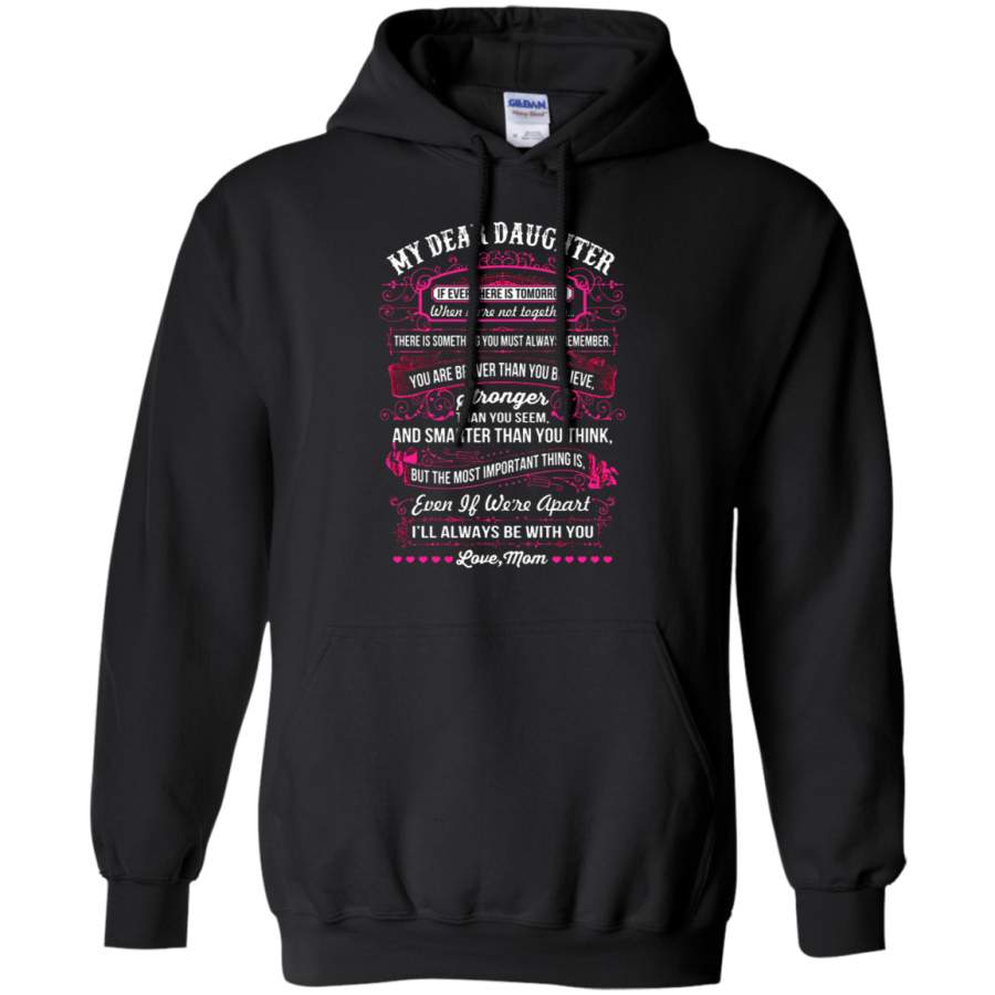 AGR My Dear Daughter I ‘ll Always Be With You Hoodie