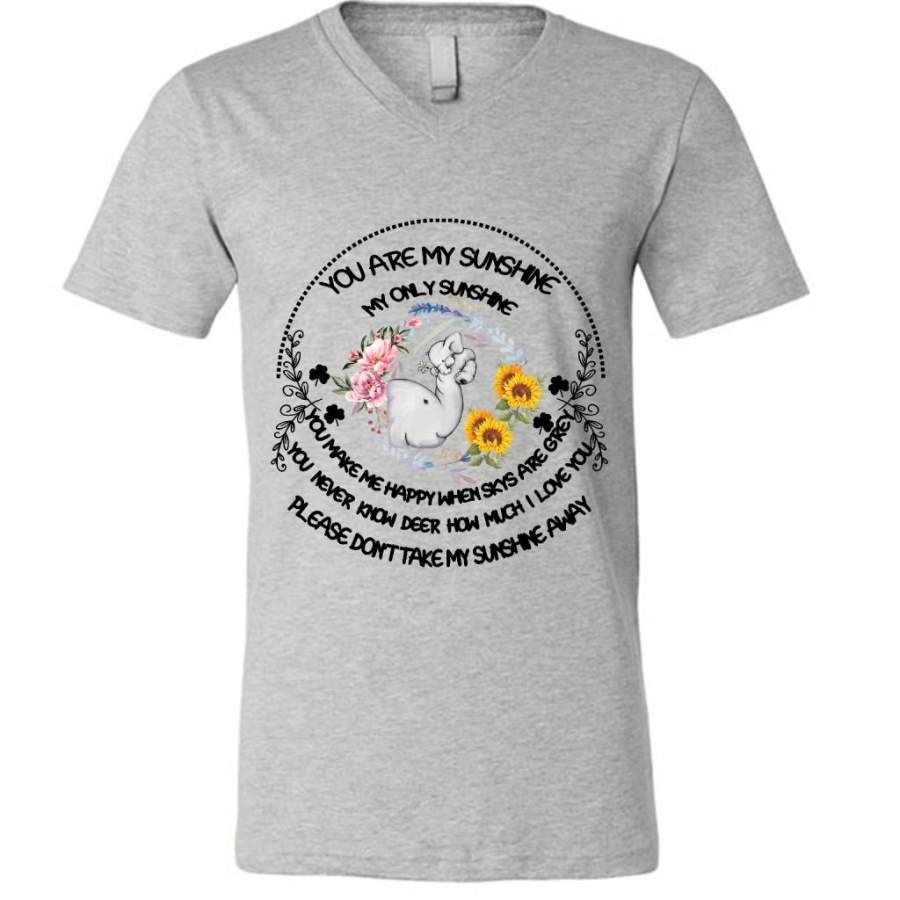 You Are My Only Sunshine You Make Me Happy  You Never Know How Much I Love You Don’t Take My Sunshine Away, Elephant Floral Design – Canvas Unisex V-Neck Shirt