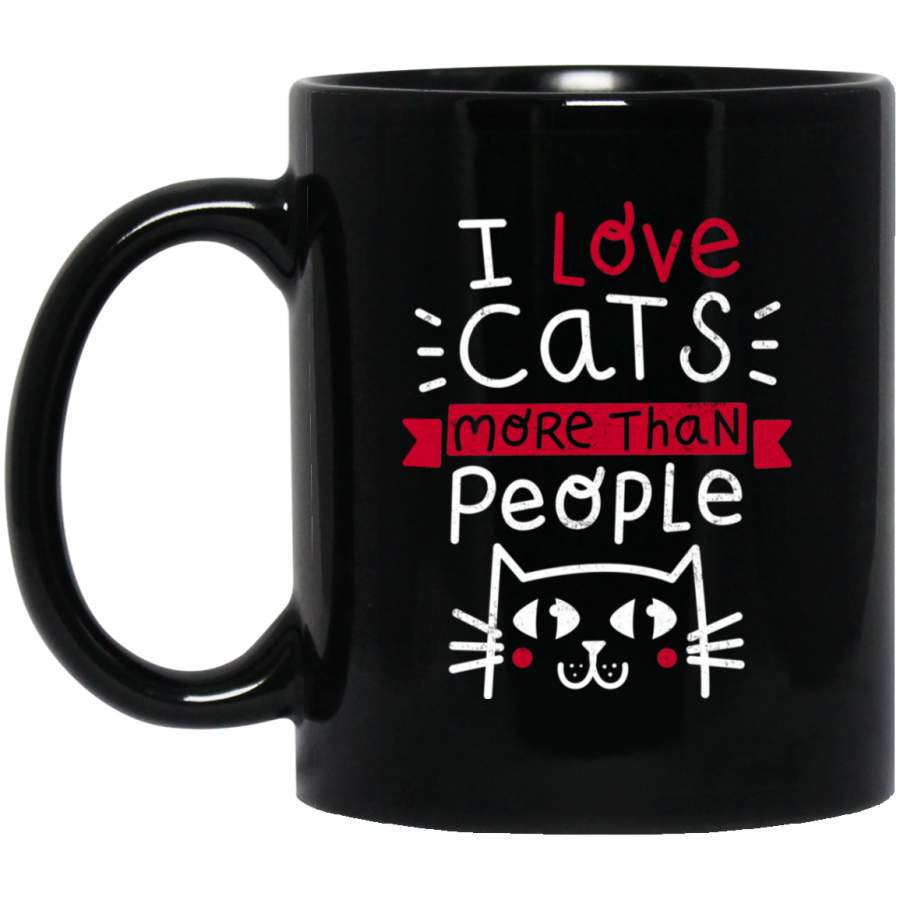 Cat Coffee Mug I Love Cats More Than People Kitten Lovers 11oz – 15oz Black Mug