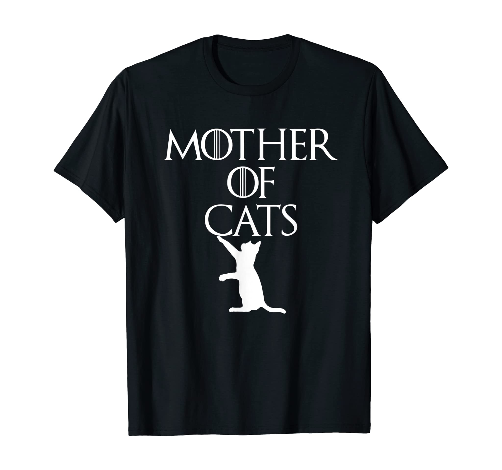 Mother Of Cats Sarcastic Novelty Gift Funny Kitty T Shirt