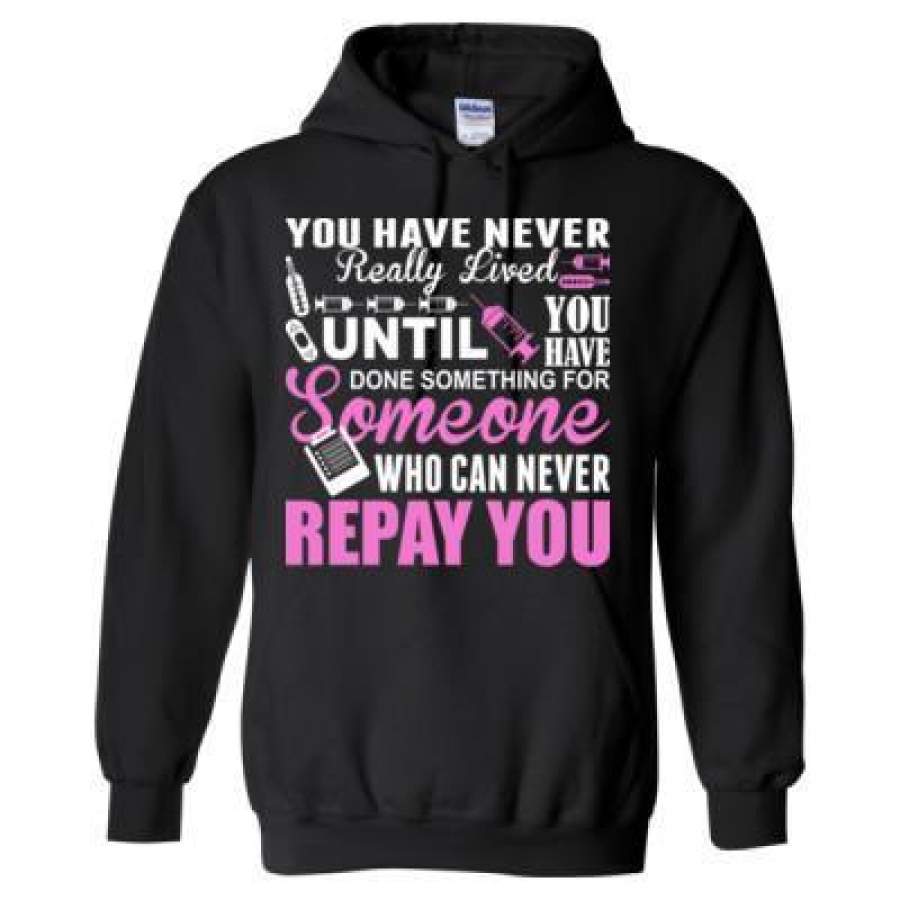 AGR You Have Never Really Lived Untill You Have Done Something For Someone Who Can Never Repay You – Heavy Blend™ Hooded Sweatshirt