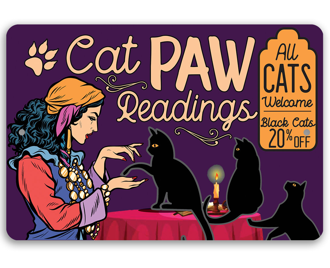 Metal Sign – Cat Paw Readings – 8″x12″ or 12″x18″ – Use Indoor/Outdoor – Makes a Cute Halloween Decoration and Gift For Cat Lovers