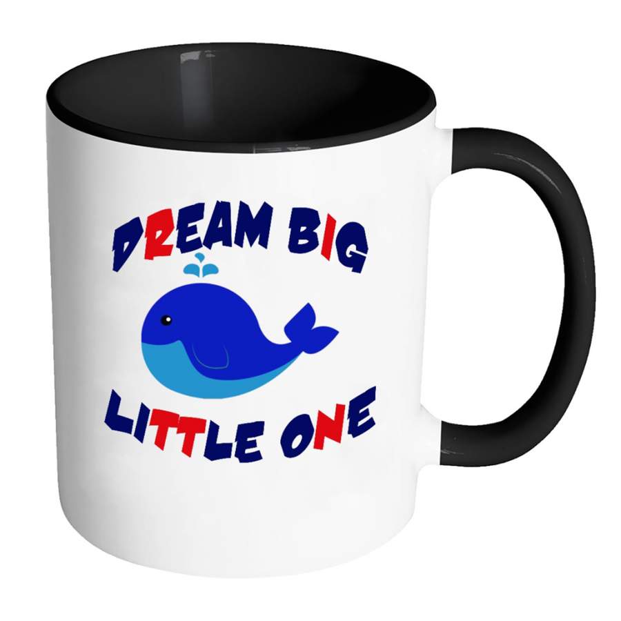 Dream Big Funny Baby Whale – Full-Wrap Coffee Colors Accent Mug