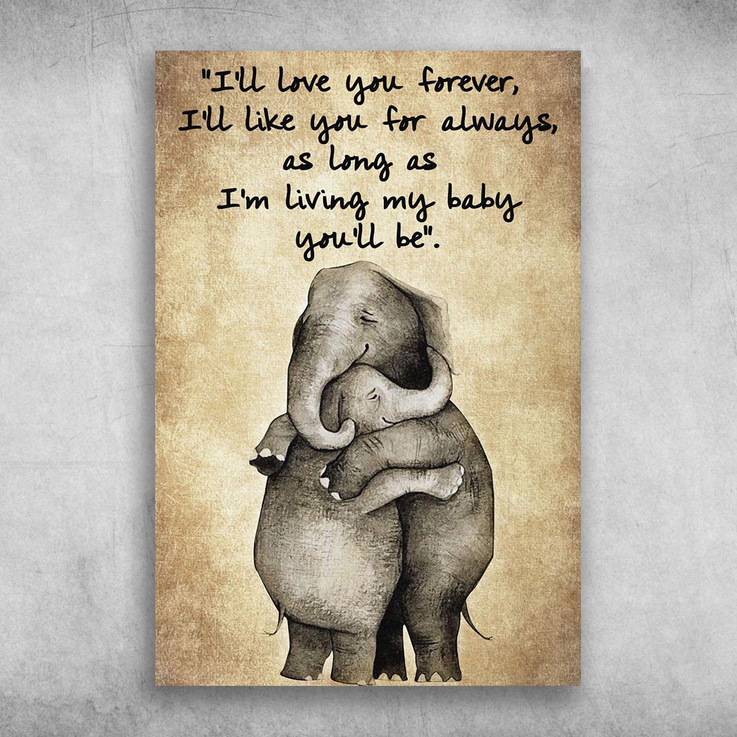 I’ll Love You Forever I’ll Like You For Always Elephant Poster Print Wall Art Canvas Wall Decor