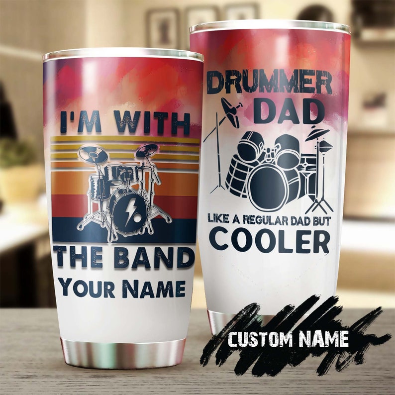 Drummer Dad Like A Regular Dad But Cooler Personalized Tumbler-Birthday Christmas Gift Father’S Day Gift For Dad From Son Daughter