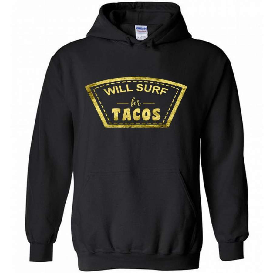 Will Surf For Tacos B – Gildan Heavy Blend Hoodie