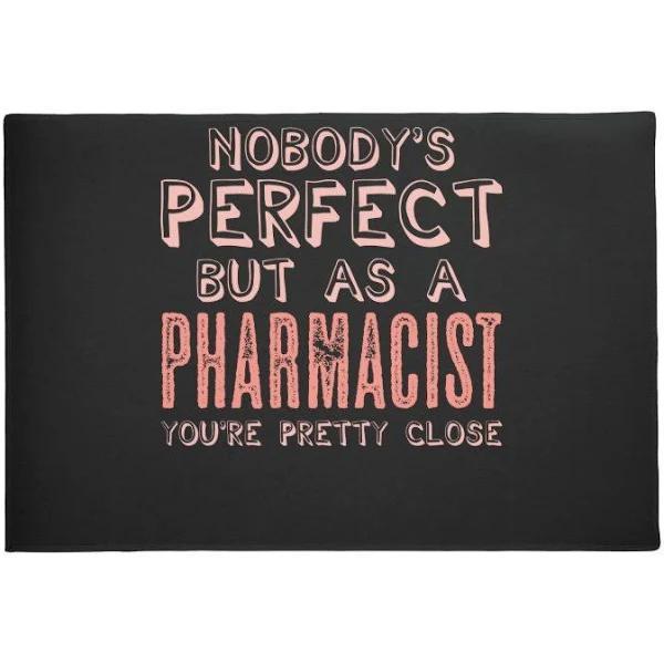 Pharmacist Perfect Joke Druggist Chemist Pharmacy Doormat Welcome Mat House Warming Gift Home Decor Funny Doormat Gift Idea