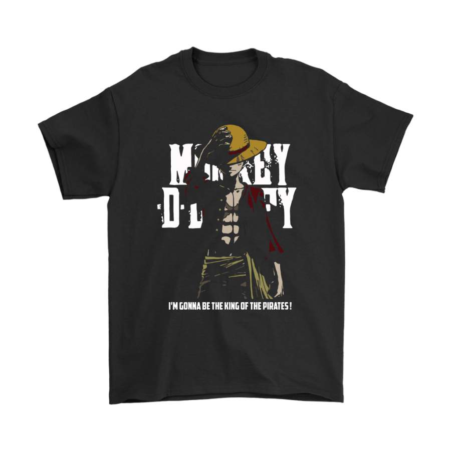 Monkey D. Luffy I'm Gonna Be The King Of Pirates One Piece Shirts