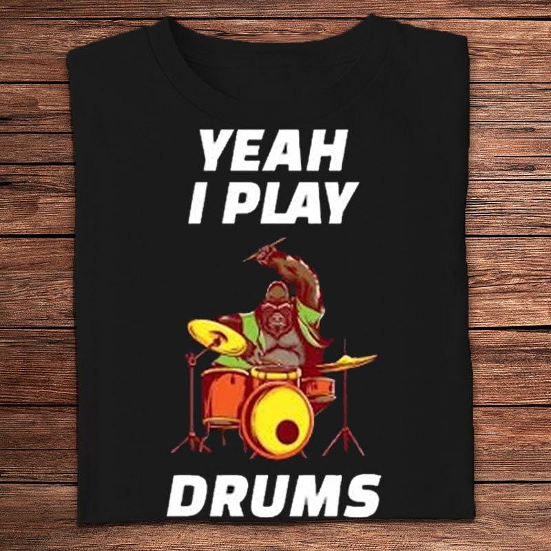 Yeah I Play Drums Animal Drummer Shirts