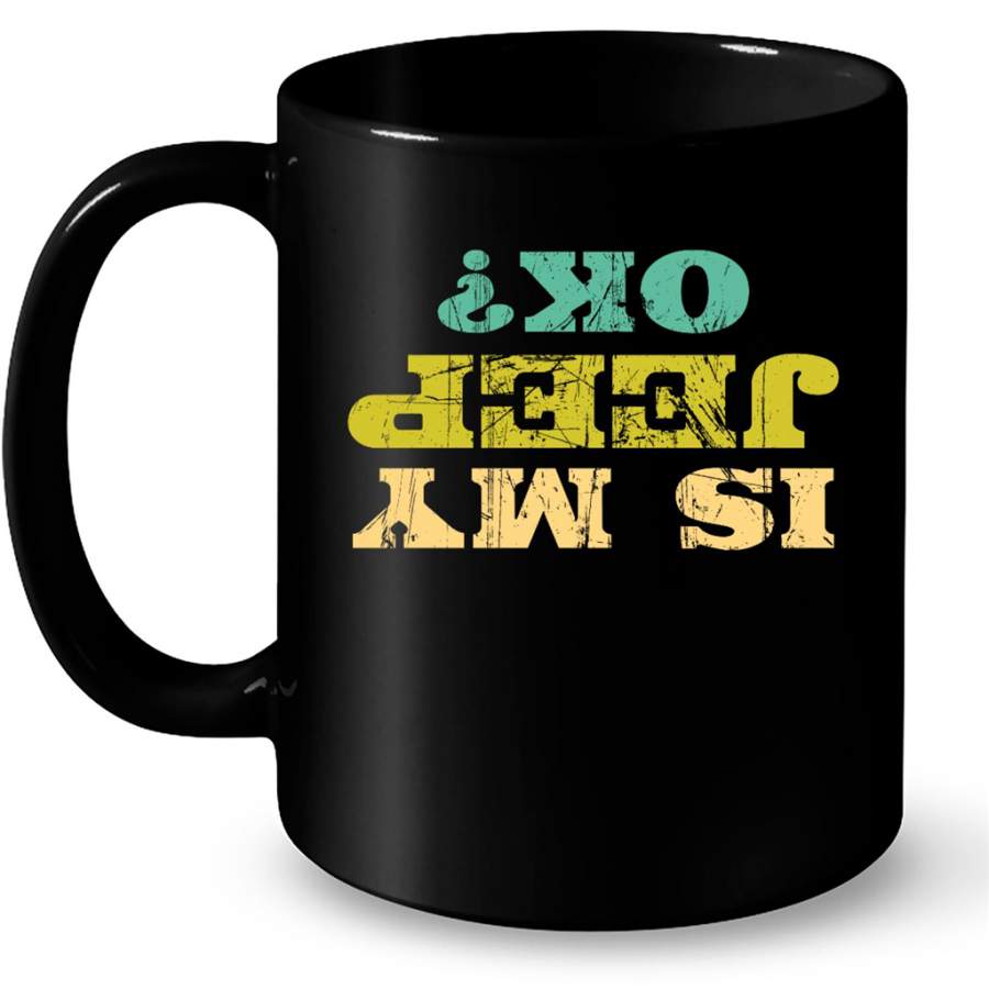 Is My Jeep Ok, Upside Down Classic Vintage – Full-Wrap Coffee Black Mug