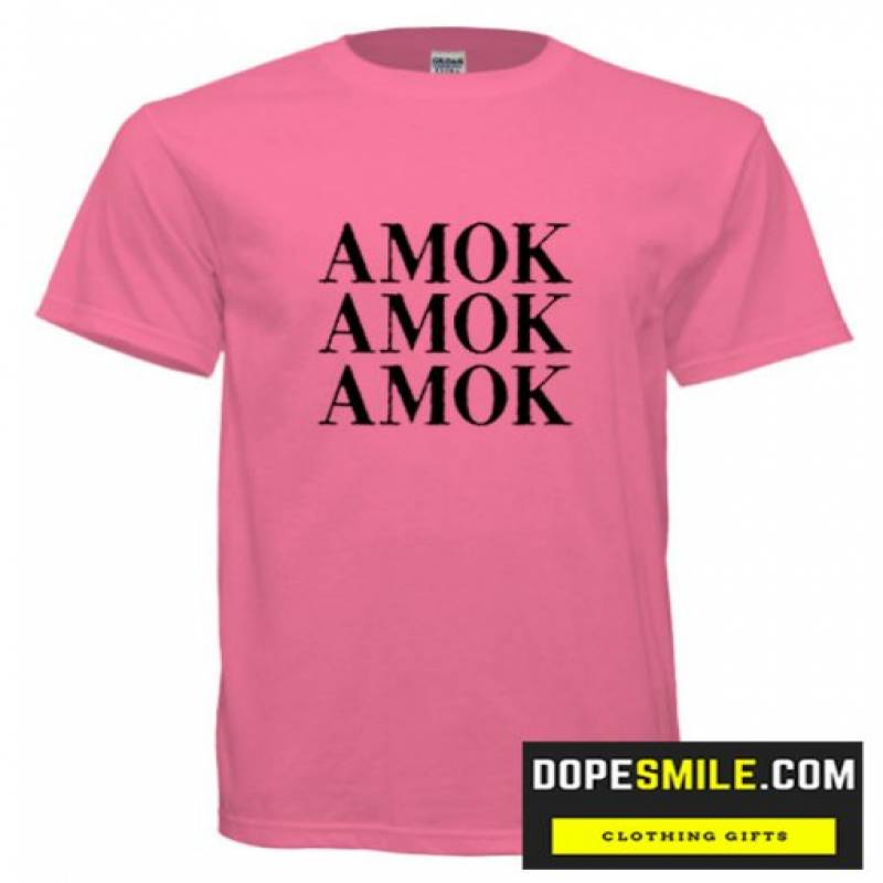 Amok Amok Amok T-Shirt