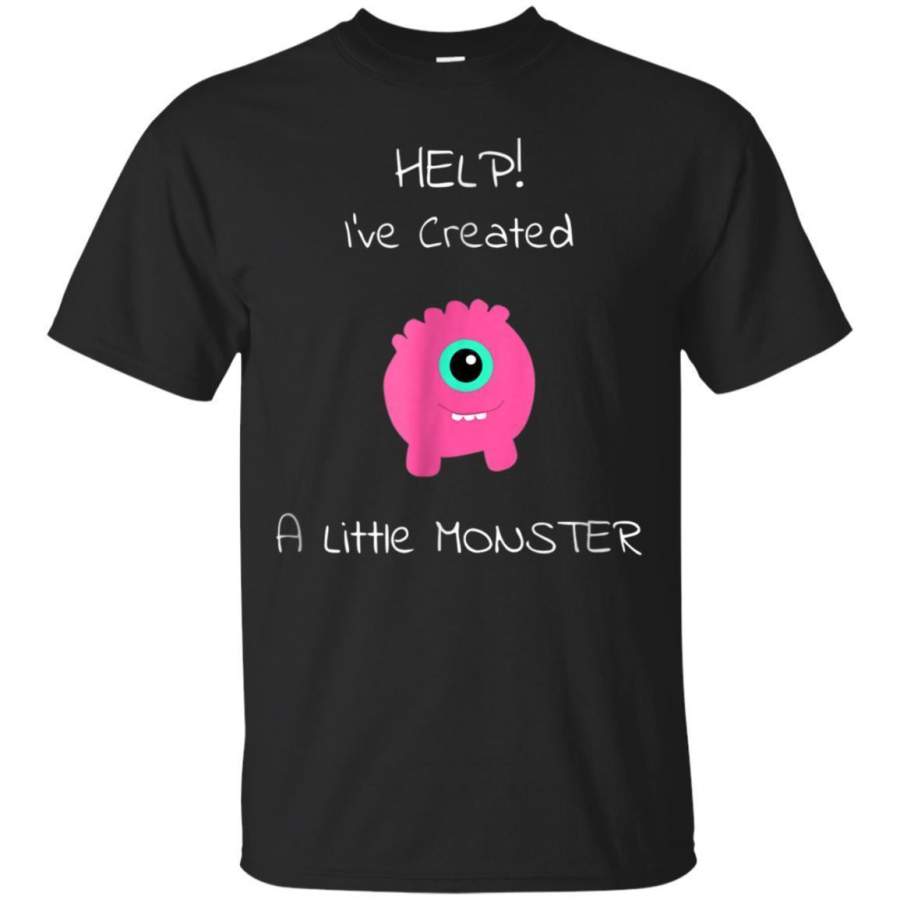 AGR Help Ive Created A Little Monster Tshirt Jaq T-shirt