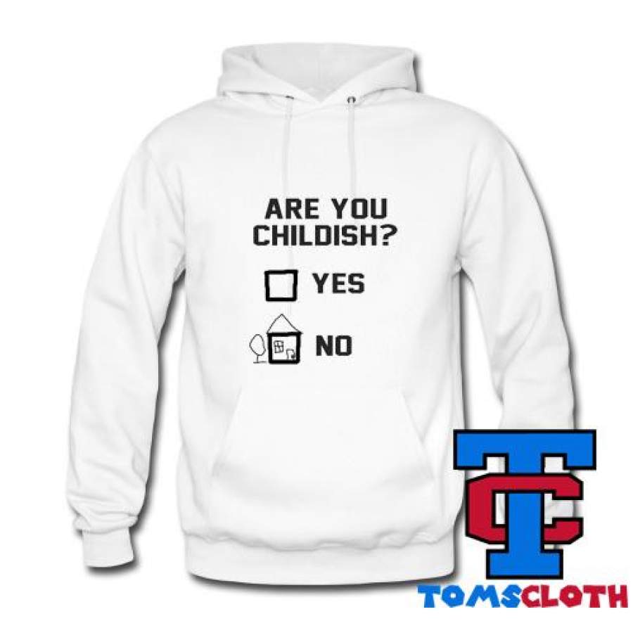 Are You Childish Hoodie