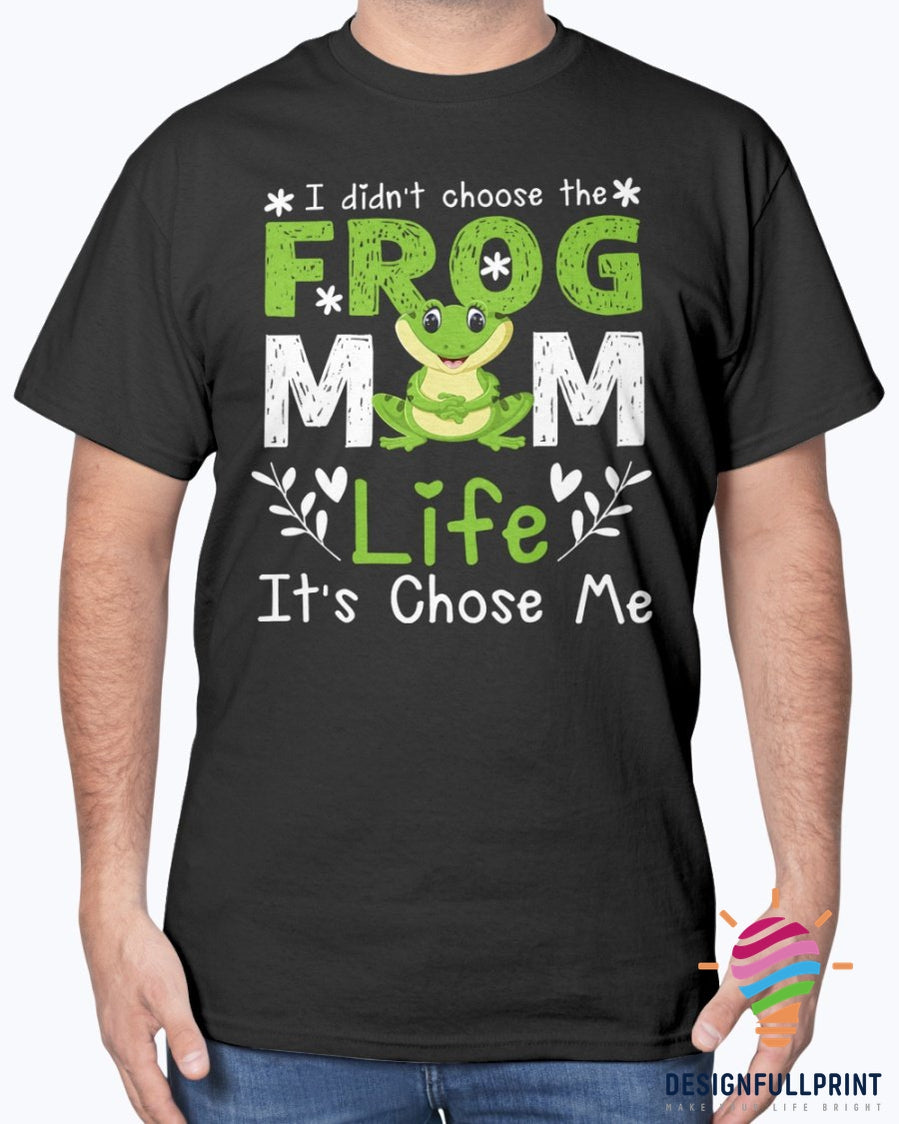 Birthday Gift Idea For Mom Frog Mom Life Chose Me T Shirts Nhd